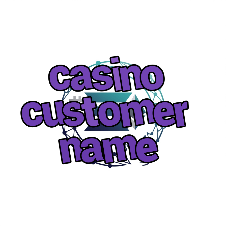 casino customer name